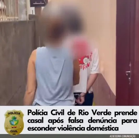 POLÍCIA CIVIL DE RIO VERDE PRENDE CASAL APÓS FALSA DENÚNCIA PARA ESCONDER VIOLÊNCIA DOMÉSTICA