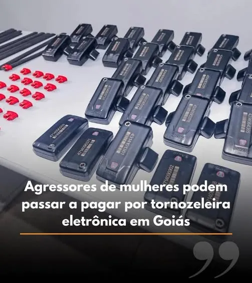 AGRESSORES DE MULHERES PODEM PASSAR A PAGAR POR TORNOZELEIRA ELETRONICA EM GOIÁS