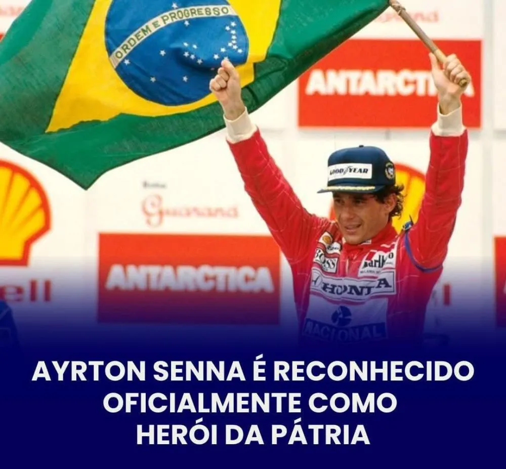 AYRTON SENNA É RECONHECIDO OFICIALMENTE COMO HERÓI DA PÁTRIA