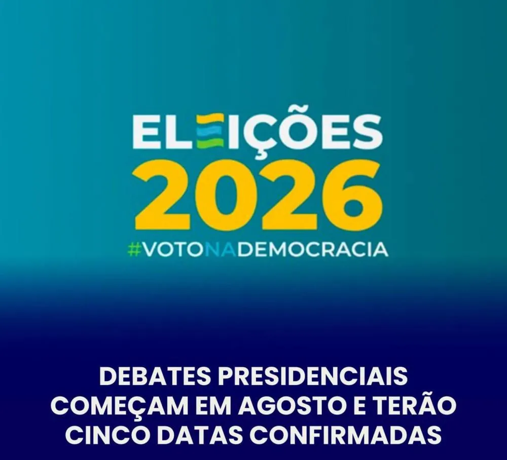 DEBATES DAS ELEIÇÕES 2026 COMEÇAM NESTE MÊS COM PRIMEIRO ENCONTRO NO DIA 9