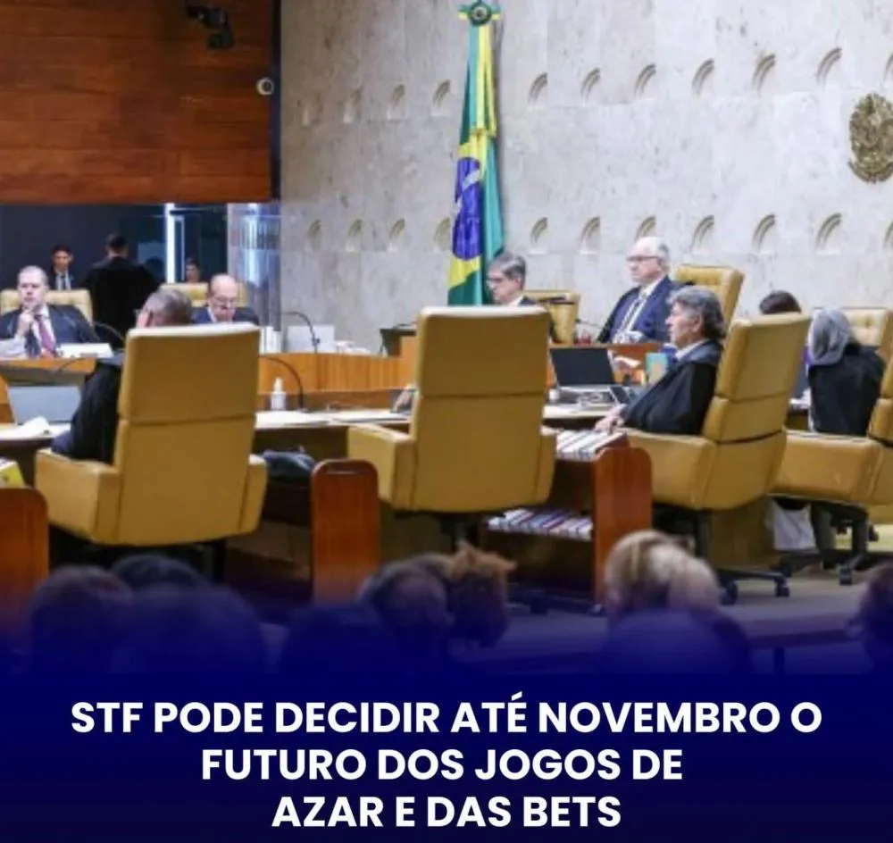 STF PODE RETOMAR ATÉ NOVEMBRO JULGAMENTO SOBRE JOGOS DE AZAR E BETS
