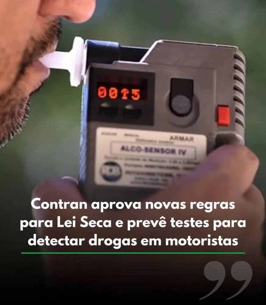 CONTRAN APROVA NOVAS REGRAS PARA FISCALIZAÇÃO DA LEI SECA