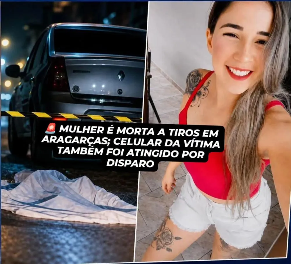 MULHER DE 30 ANOS É MORTA A TIROS EM ARAGARÇAS; CELULAR TAMBÉM FOI ATINGIDO POR DISPARO