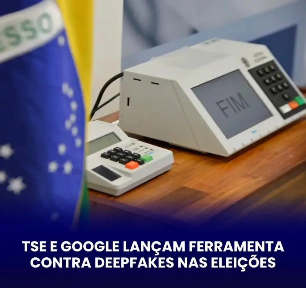 TSE E GOOGLE LANÇAM CAMPANHA PARA COMBATER DEEPFAKES NAS ELEIÇÕES DE 2026
