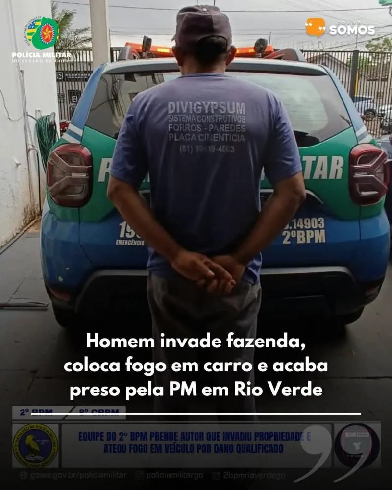 HOMEM É PRESO APÓS INVADIR FAZENDA E INCENDIAR CARRO EM RIO VERDE
