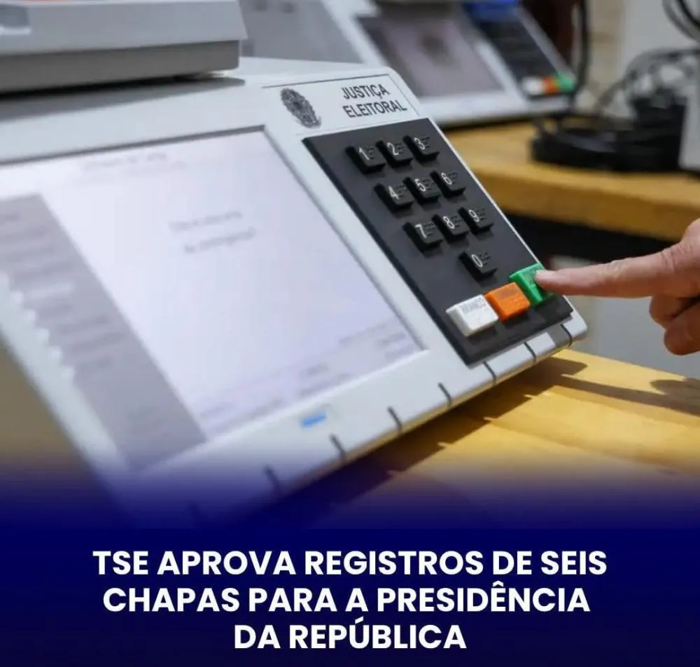 TSE aprova seis chapas para disputar a Presidência da República