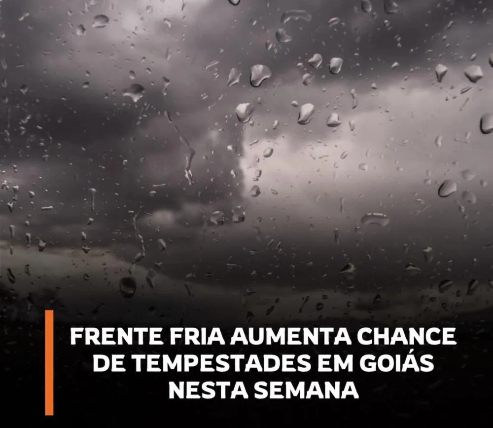 FRENTE FRIA AUMENTA CHANCE DE CHUVAS E TEMPESTADES EM GOIÁS NOS PRÓXIMOS DIAS