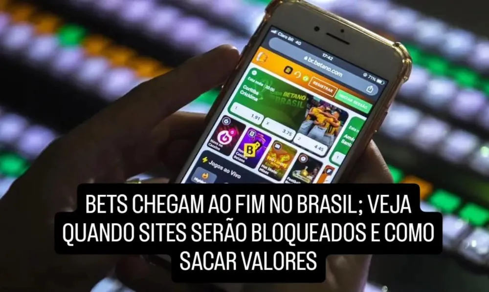 Bets Chegam ao Fim no Brasil: Veja Prazos de Bloqueio e Como Resgatar Seu Dinheiro