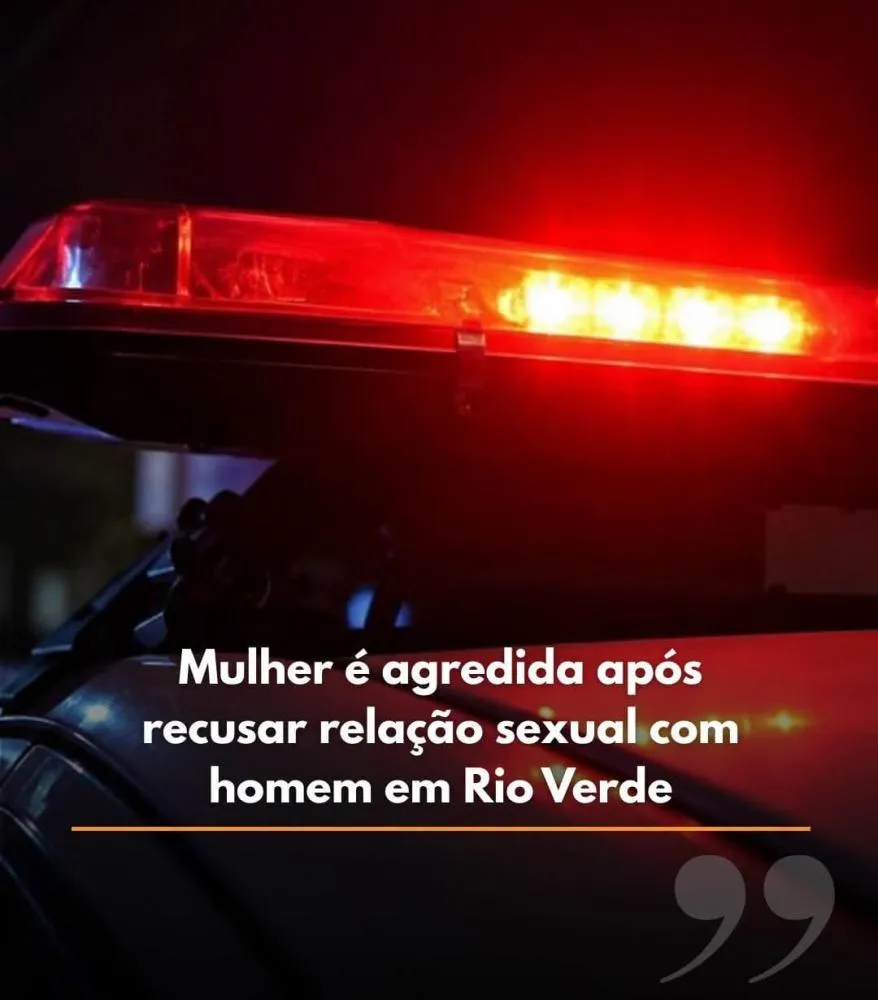 Mulher é agredida após recusar sexo durante confraternização em bairro de Rio Verde